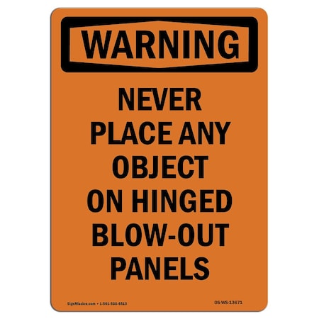 Safety Sign, OSHA WARNING, 18" Height, Aluminum, No Object On Hinged Blow-Out Panels, Portrait
